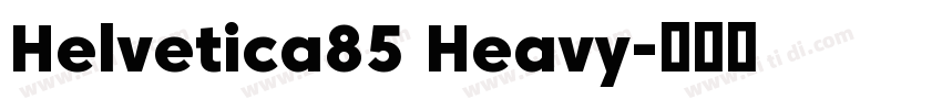 Helvetica85 Heavy字体转换
